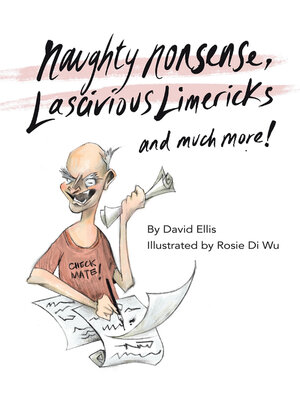 cover image of Naughty Nonsense, Lascivious Limericks and Much More